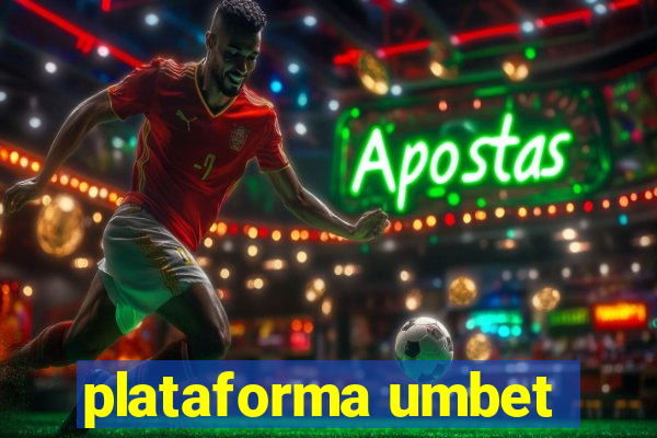 plataforma umbet